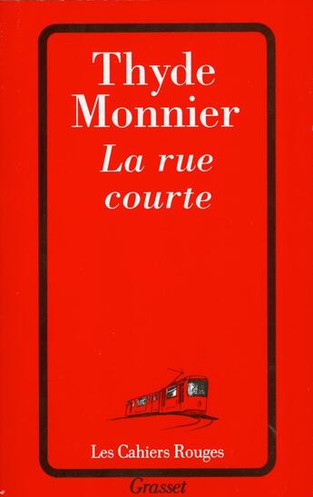 Couverture du livre « La rue courte » de Thyde Monnier aux éditions Grasset Et Fasquelle