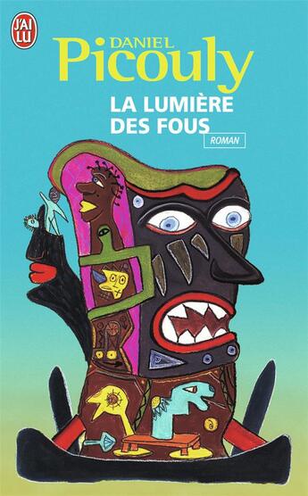 Couverture du livre « La lumière des fous » de Daniel Picouly aux éditions J'ai Lu