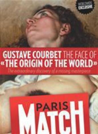 Couverture du livre « Gustave Courbet, the face of «The Origin of the World» » de Redaction De Paris Match aux éditions Filipacchi
