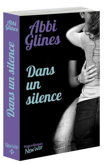 Couverture du livre « Dans un silence » de Abbi Glines aux éditions Hugo Roman New Way