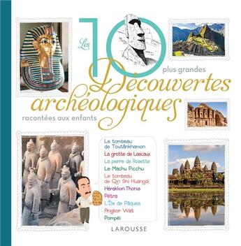 Couverture du livre « Les 10 grandes découvertes archéologiques racontées aux enfants » de Anne Royer aux éditions Larousse