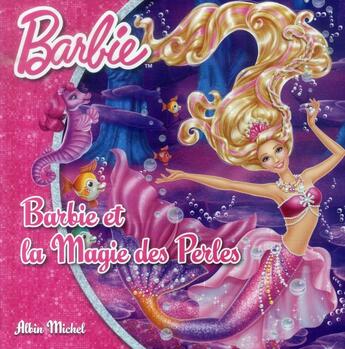 Couverture du livre « Barbie et la magie des perles » de  aux éditions Albin Michel