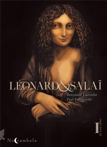 Couverture du livre « Léonard et Salaï Tome 1 ; il salaïno » de Benjamin Lacombe et Paul Echegoyen aux éditions Soleil