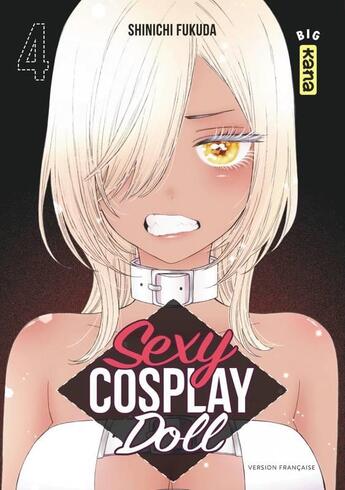 Couverture du livre « Sexy cosplay doll Tome 4 » de Shinichi Fukuda aux éditions Kana