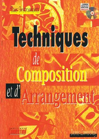 Couverture du livre « Techniques de composition et d'arrangements » de Denis Lamboley aux éditions Carisch Musicom