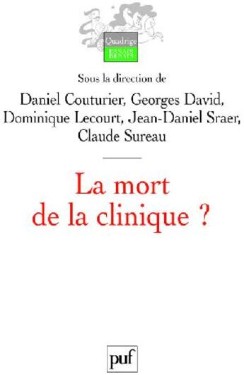 Couverture du livre « La mort de la clinique ? » de Dominique Lecourt aux éditions Puf