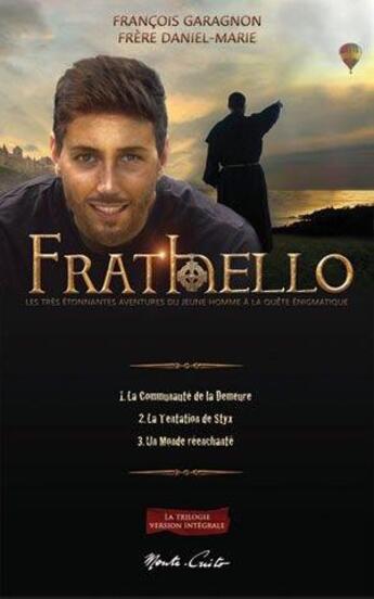 Couverture du livre « Frathello t.1 à 3 » de Francois Garagnon aux éditions Monte Cristo