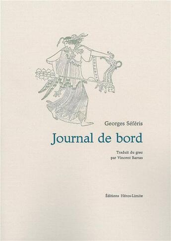 Couverture du livre « Journal de bord » de Georges Seferis aux éditions Heros Limite