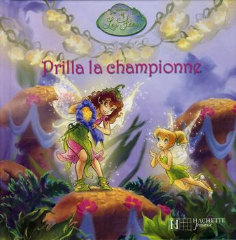 Couverture du livre « Prilla la championne » de Disney aux éditions Disney Hachette