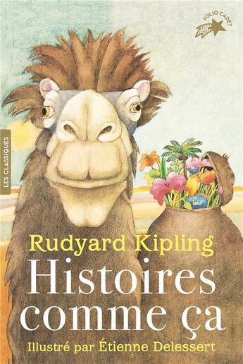 Couverture du livre « Histoires comme ça » de Rudyard Kipling et Etienne Delessert aux éditions Gallimard-jeunesse