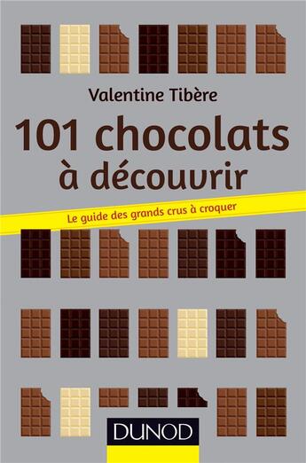 Couverture du livre « 101 chocolats à découvrir » de Valentine Tibere aux éditions Dunod