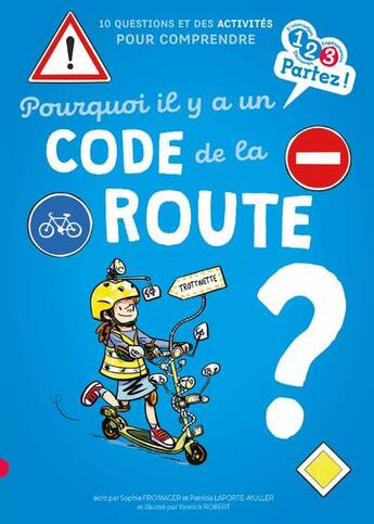 Couverture du livre « Pourquoi il y a un code de la route ? » de Fromager/Robert aux éditions Gulf Stream