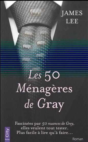 Couverture du livre « Les 50 ménagères de Gray » de James Lee aux éditions City