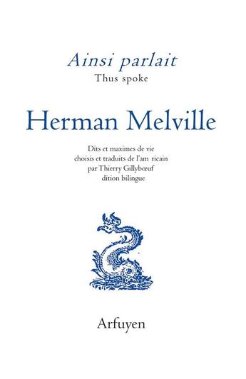 Couverture du livre « Ainsi parlait : Herman Melville » de Herman Melville aux éditions Arfuyen