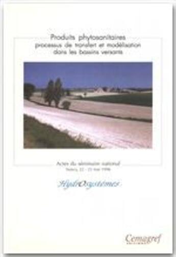 Couverture du livre « Produits phytosanitaires ; processus de transfert et modélisation dans les bassins versants » de Belamie aux éditions Quae