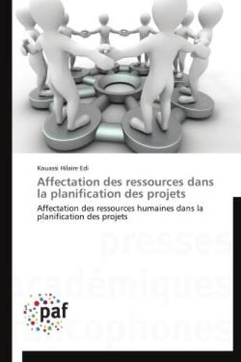 Couverture du livre « Affectation des ressources dans la planification des projets » de Edi-K aux éditions Presses Academiques Francophones