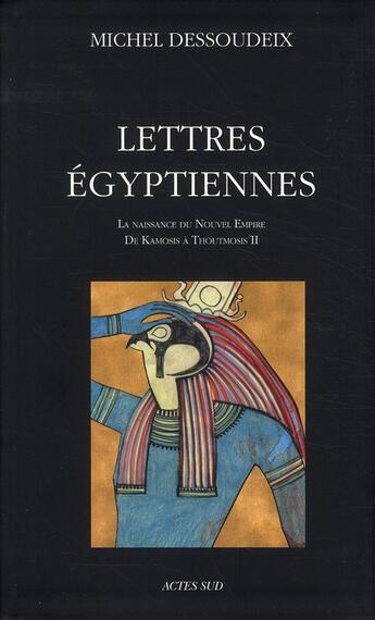 Couverture du livre « Lettres egyptiennes » de Michel Dessoudeix aux éditions Actes Sud