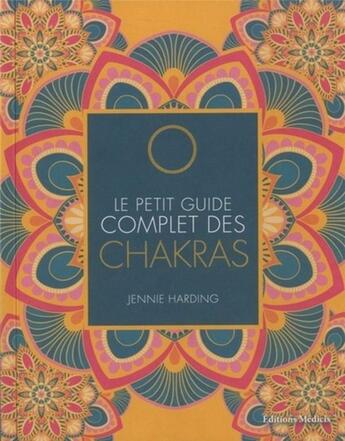 Couverture du livre « Le petit guide complet des chakras » de Jennie Harding aux éditions Medicis