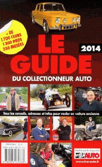 Couverture du livre « Le guide du collectionneur auto (édition 2014) » de  aux éditions Edifree Lva