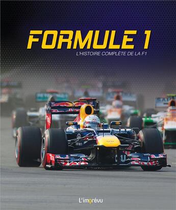 Couverture du livre « Formule 1 ; l'histoire complète de la F1 » de  aux éditions L'imprevu