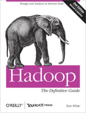 Couverture du livre « Hadoop ; the definitive guide » de Tom White aux éditions O'reilly Media