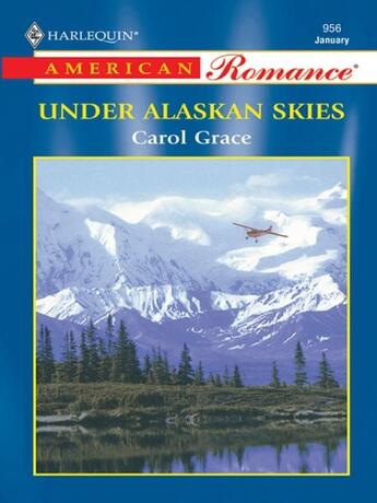 Couverture du livre « Under Alaskan Skies (Mills & Boon American Romance) » de Grace Carol aux éditions Mills & Boon Series