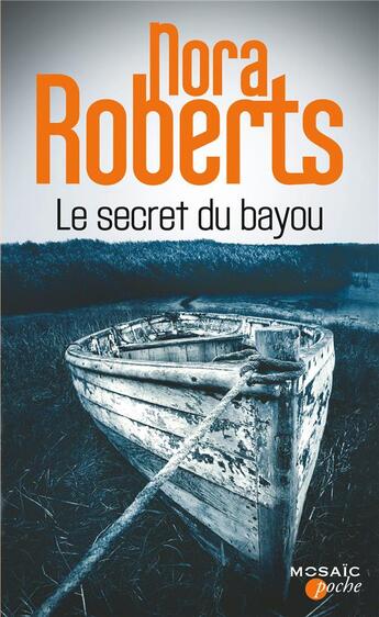 Couverture du livre « Le secret du bayou » de Nora Roberts aux éditions Harpercollins