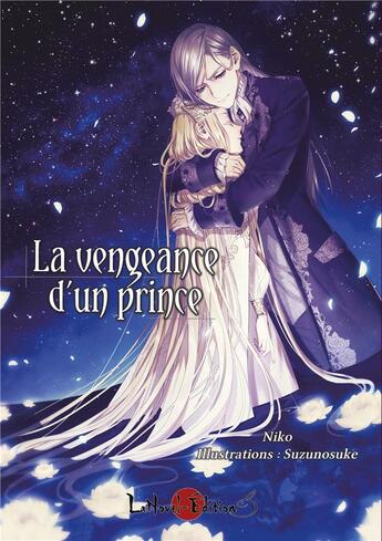 Couverture du livre « La vengeance d'un prince » de Niko et Suzunozuke aux éditions Lanovel Edition