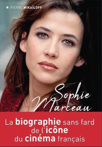 Couverture du livre « Sophie Marceau » de Pierre Mikailoff aux éditions Prisma