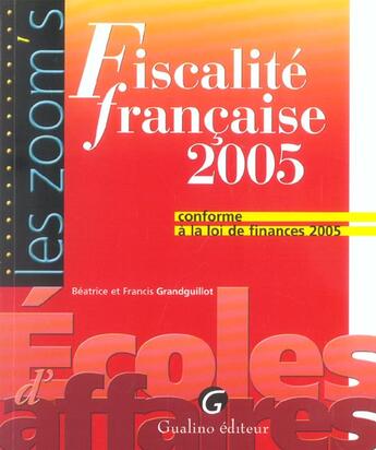 Couverture du livre « Zoom's fiscalite francaise 2005 (10e édition) » de Grandguillot Beatric aux éditions Gualino