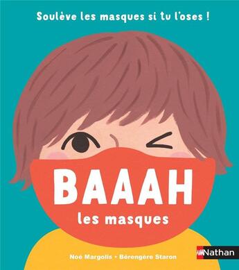 Couverture du livre « Baaah les masques » de Berengere Staron et Noe Fansten-Margolis aux éditions Nathan