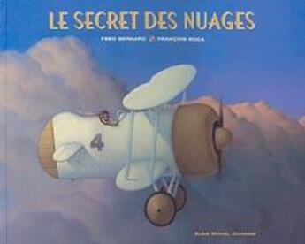 Couverture du livre « Le Secret des nuages » de Fred Bernard et Francois Roca aux éditions Albin Michel