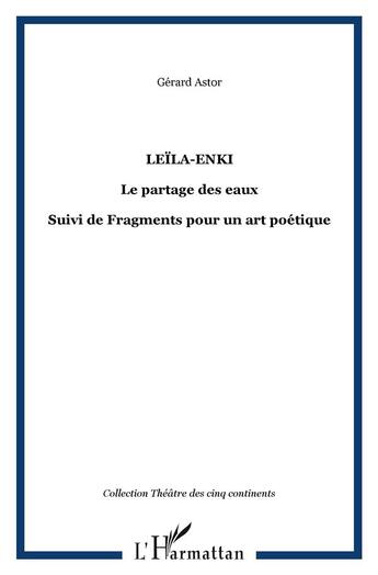 Couverture du livre « Leila-Enki ; le partage des eaux » de Gerard Astor aux éditions L'harmattan