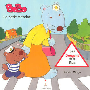 Couverture du livre « Bobo le petit matelot ; les dangers de la rue » de Andrea Minoja aux éditions Pharos