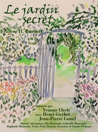 Couverture du livre « Le jardin secret » de Burnett Frances H. aux éditions Le Livre Qui Parle