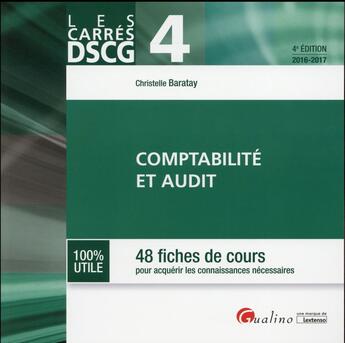 Couverture du livre « Comptabilité et audit (4e édition) » de Christelle Baratay aux éditions Gualino