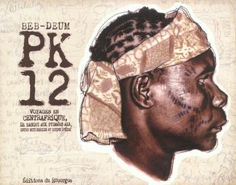 Couverture du livre « Pk-12, voyages en centrafrique, de bangu » de Beb-Deum aux éditions Rouergue