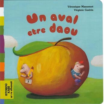 Couverture du livre « Un aval etre daou » de Veronique Massenot et Virginie Guerin aux éditions Bannou-heol