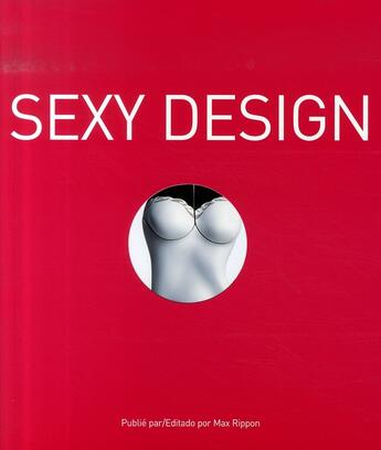 Couverture du livre « Sexy design » de  aux éditions Mao-mao