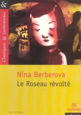 Couverture du livre « Le roseau revolté » de Nina Berberova aux éditions Magnard