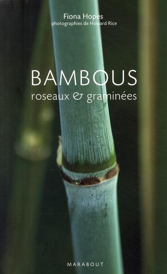Couverture du livre « Bambous, roseaux et graminées » de Fiona Hopes aux éditions Marabout