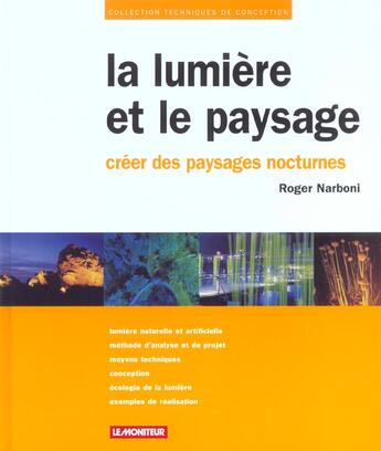 Couverture du livre « La lumiere et le paysage » de Roger Narboni aux éditions Le Moniteur