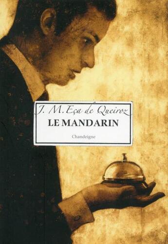 Couverture du livre « Le mandarin » de Jose Maria Eca De Queiros aux éditions Chandeigne