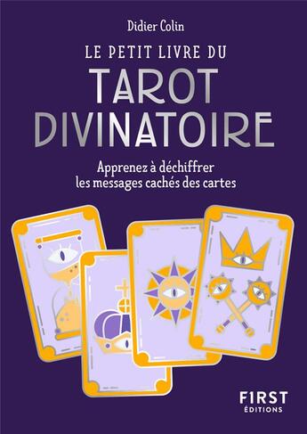 Couverture du livre « Petit livre du tarot divinatoire » de Didier Colin aux éditions First