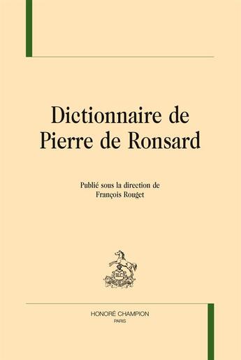 Couverture du livre « Dictionnaire de Pierre de Ronsard » de  aux éditions Honore Champion