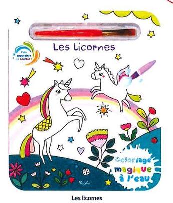 Couverture du livre « Les licornes coloriages magiques » de Elisabeth Morais aux éditions Piccolia