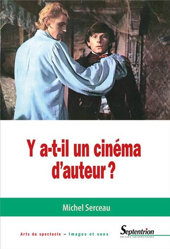 Couverture du livre « Y a t-il un cinéma d'auteur ? » de Michel Serceau aux éditions Pu Du Septentrion