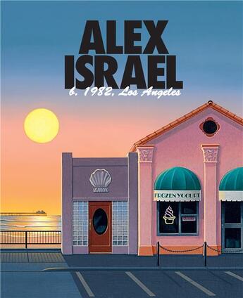 Couverture du livre « Alex Israel » de Eric Troncy aux éditions Les Presses Du Reel