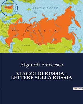 Couverture du livre « VIAGGI DI RUSSIA - LETTERE SULLA RUSSIA » de Francesco Algarotti aux éditions Culturea