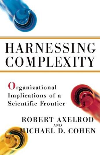 Couverture du livre « Harnessing Complexity » de Robert Axelrod aux éditions Free Press